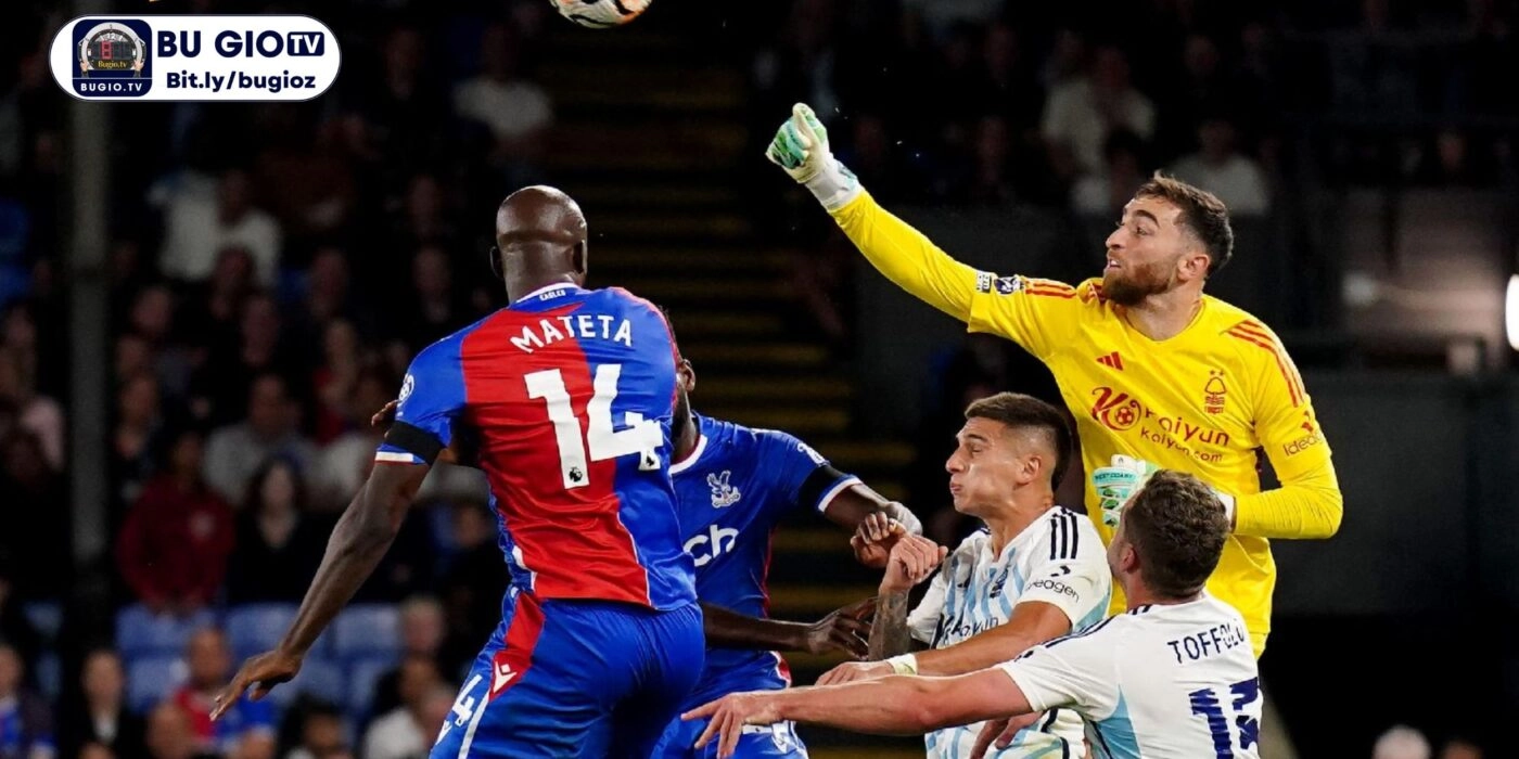 Bugiotv dự đoán tỷ số trận Crystal Palace vs Nottingham Forest