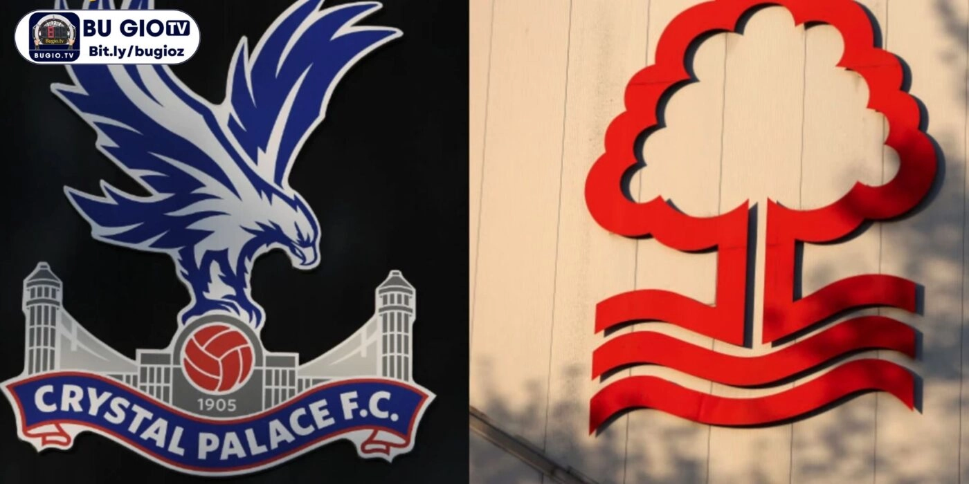 Crystal Palace chuẩn bị tiếp đón Nottingham Forest trên sân nhà